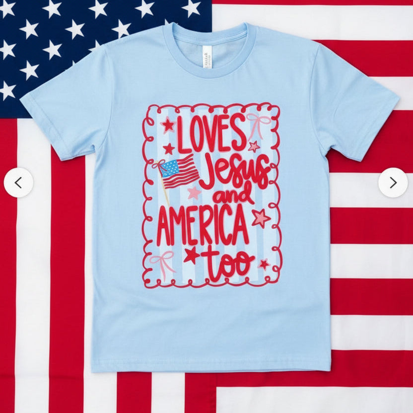 LOVE JESUS AND AMERICA TOO