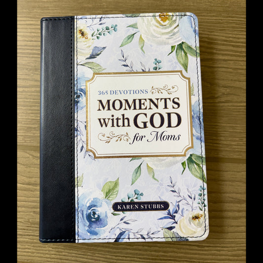 365 DEVOTIONS MOMENTS WITH GOD FOR MOMS