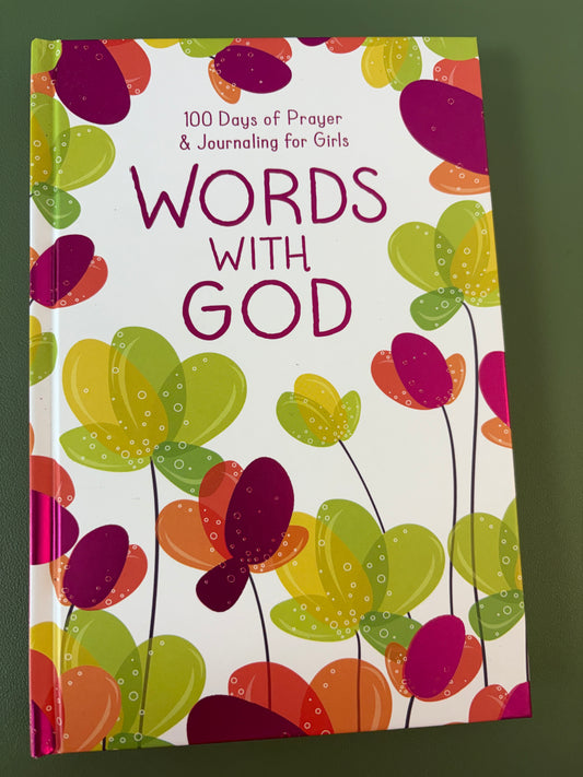 100 DAYS OF PRAYER & JOURNALING FOR GIRLS WORDS WITH GOD