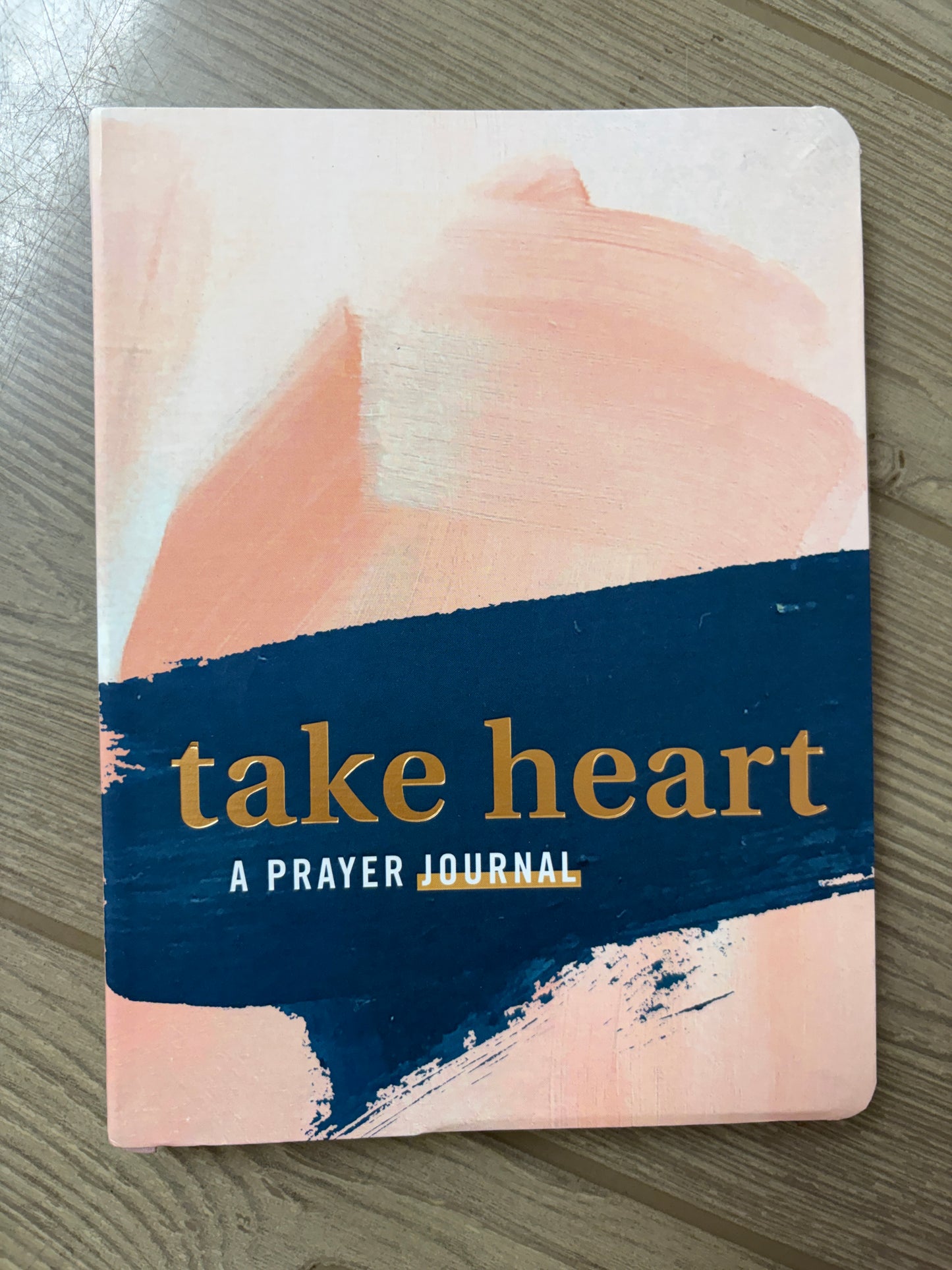 TAKE HEART: A PRAYER JOURNAL