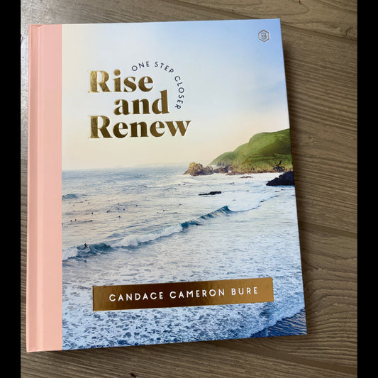 RISE & RENEW: CANDACE CAMERON BURE