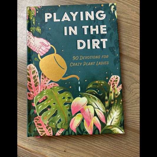 PLAYING IN THE DIRT DEVOTION BOOK