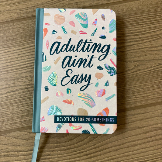 ADULTING AIN'T EASY DEVOTIONS